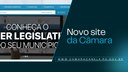 A Câmara de Vereadores possui um novo site